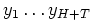 $ y_{1} \ldots y_{H+T}$